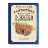 Bog Den Fantastiske Bog Om Insekter